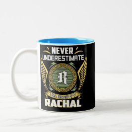 Taza Bicolor Never Underestimate The Power Of A Rachal