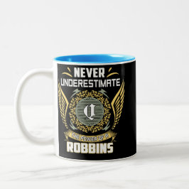 Taza Bicolor Never Underestimate The Power Of A Robbins