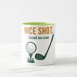 Taza Bicolor Nice Shot. Said No One – Golf Rage Collection