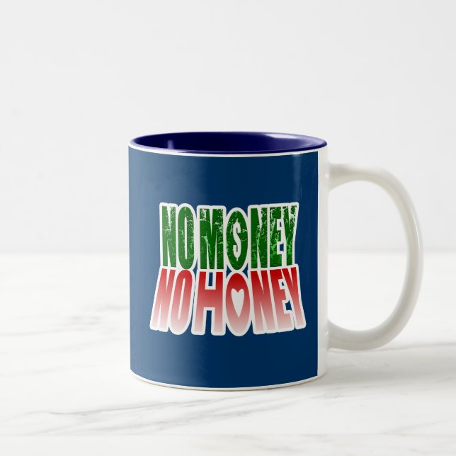 Taza Bicolor ningún dinero ninguna miel (Derecha)