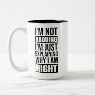 Taza Bicolor No Argumento Que Solo Explique Por Qué Tengo Razón