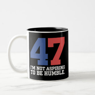 Taza Bicolor No aspiro a ser humilde Kamala Harris 47
