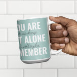 Taza Bicolor No Estás Sola Recuerda La Pista De Inspiración<br><div class="desc">No Estás Sola Recuerda La Pista De Inspiración</div>