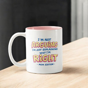 Taza Bicolor No estoy discutiendo Cita divertida Mamá sarcá