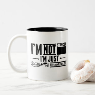 Taza Bicolor No estoy estresado.