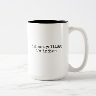 Taza Bicolor No estoy gritando soy indio divertido India