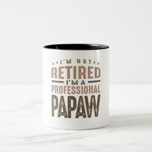 Taza Bicolor No estoy jubilado Soy un Papaw profesional