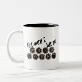 Taza Bicolor No hasta que golpee el conteo de palabras