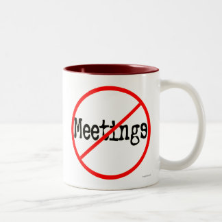 Taza Bicolor No hay reuniones de oficina divertida diciendo