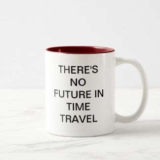 TAZA BICOLOR NO HAY VIAJE DEL FUTURO A TIEMPO