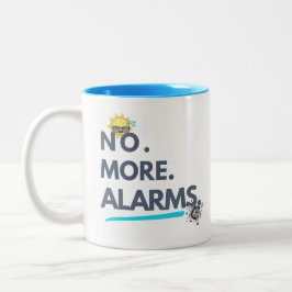 Taza Bicolor 💤 No. Más. Alarmas.