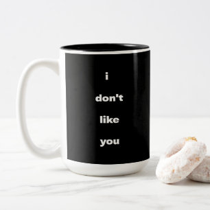 Taza Bicolor No Me Gustas Chiste Humor