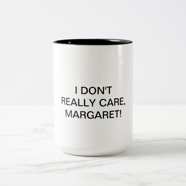 Taza Bicolor No Me Importa Mucho, Margaret (Centro)