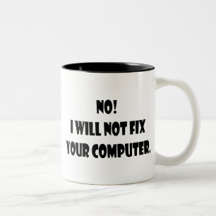 Taza Bicolor ¡No! ¡No fijaré su ordenador!