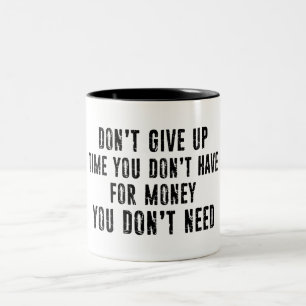 Taza Bicolor No pierdas el tiempo que no tienes por dinero