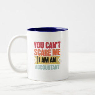 Taza Bicolor No puedes asustarme, soy contador