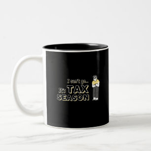 Taza Bicolor No puedo ir, es temporada de impuestos de café de