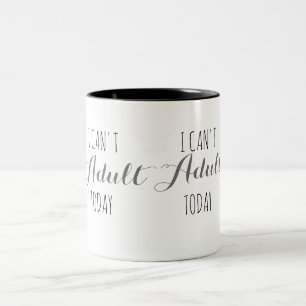 Taza Bicolor No puedo ser adulto hoy