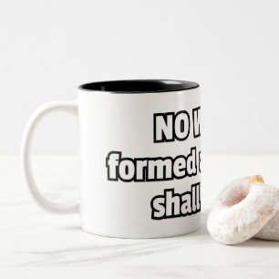 Taza Bicolor "No se ha formado ninguna arma..." cristiano