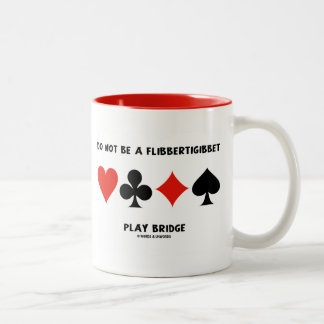 Taza Bicolor No seas el puente de juego de Flibbertigibbet