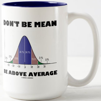 Taza Bicolor No seas mezquino por encima del promedio (Humor de