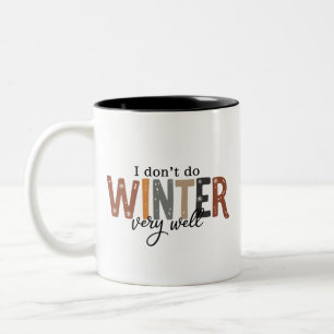 Taza Bicolor No Soporto Muy Bien El Invierno Temporada Acogedor