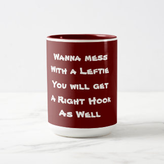 Taza Bicolor No te metas con una Leftie