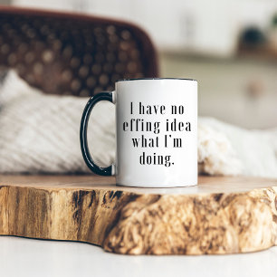 Taza Bicolor No tengo ni idea de lo que estoy haciendo Divertid