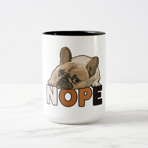 Taza Bicolor Nope Lazy Funny Bulldog francés Lover