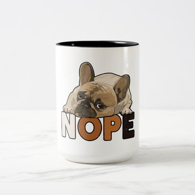 Taza Bicolor Nope Lazy Funny Bulldog francés Lover (Centro)