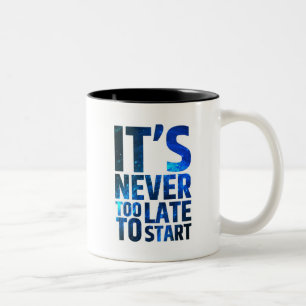 Taza Bicolor Nunca es demasiado atrasado comenzar