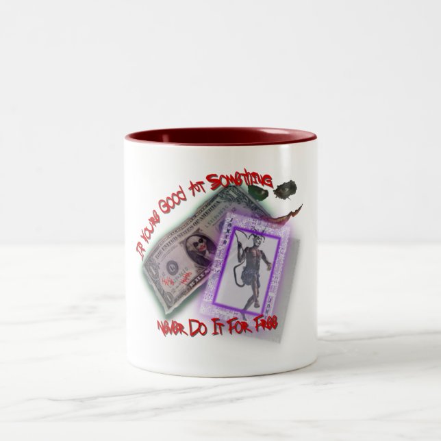 Taza Bicolor ¡Nunca hágalo gratis! (Centro)