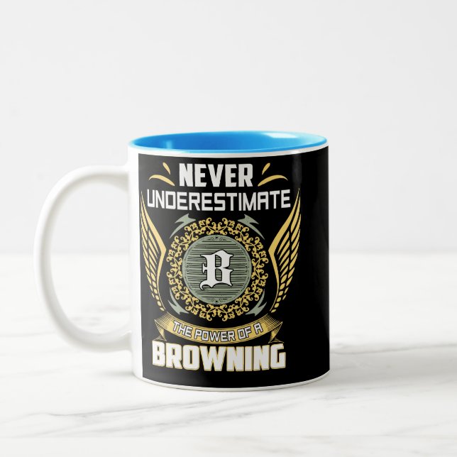 Taza Bicolor Nunca Subestimes El Poder De Un Browning (Izquierda)