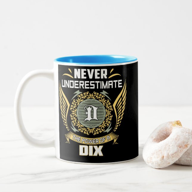 Taza Bicolor Nunca Subestimes El Poder De Un Dix (Con donut)