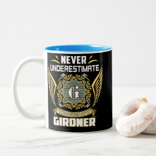 Taza Bicolor Nunca Subestimes El Poder De Un Girdner