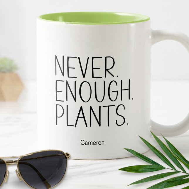 Taza Bicolor Nunca Suficientes Plantas Humorosas Graciosas Jard (Subido por el creador)
