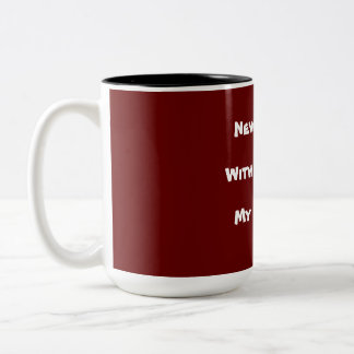 Taza Bicolor ¡Nunca te metas con la corbata de mi error! Texto