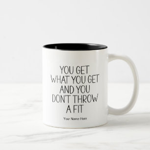 Taza Bicolor Obtienes Lo Que Obtienes Frase Divertida Moderna