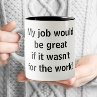 Taza Bicolor Office Funny - Mi trabajo sería genial