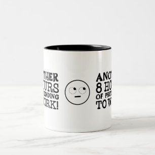 Taza Bicolor Otras 8 horas de fingir trabajar lindos