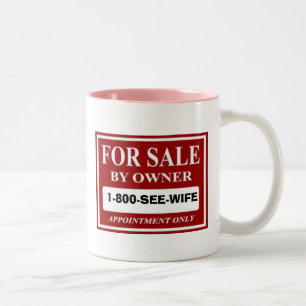 Taza Bicolor Para la venta del dueño - 1-800-SEE-WIFE
