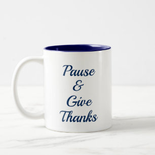 Taza Bicolor Pausa y dale gracias a Mug