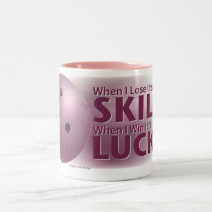Taza Bicolor Perder habilidad ganar suerte boliche rosado