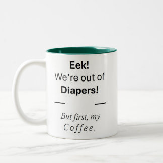 Taza Bicolor Perfecto regalo del Día de la Madre. ¿Diapers o ca