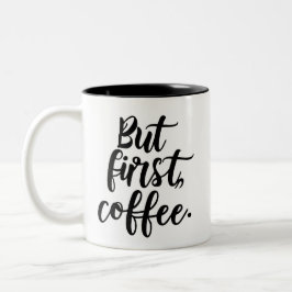 Taza Bicolor Pero Primero Café | Tipografía Script Moderna Chic