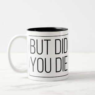 Taza Bicolor Pero tú muriste