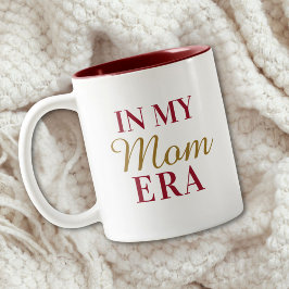 Taza Bicolor Personalized In My Mom Era Quote Mothers Day