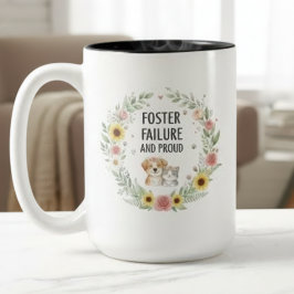 Taza Bicolor Pet Foster Failure Mug - Proud Pet Parent