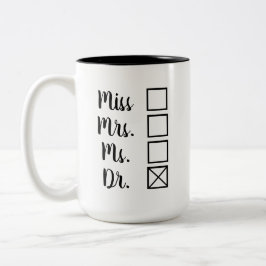 Taza Bicolor PhD/MD Título de terminal Opciones feministas