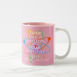 Taza Bicolor Piensa Como Un Protón Ciencia Positiva Chica Rosa